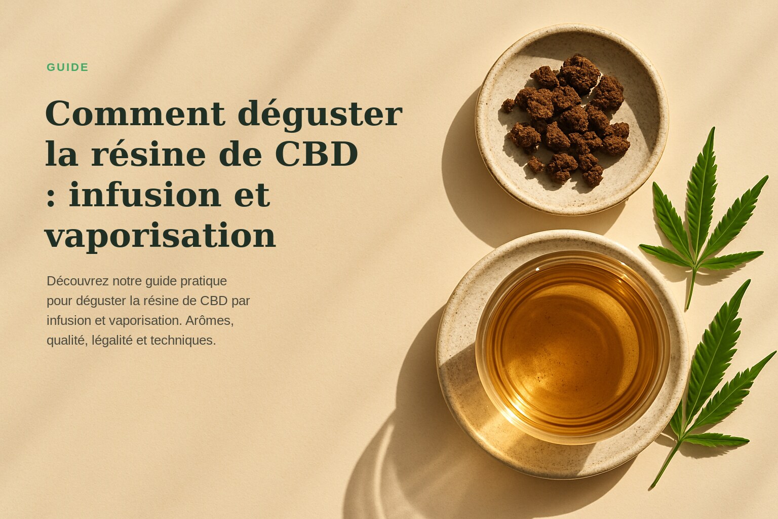 Comment déguster la résine de CBD : infusion et vaporisation · Maison Résine